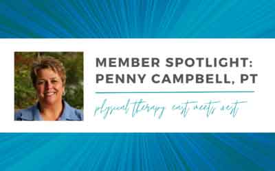 Member Spotlight: Penny Cambell, PT